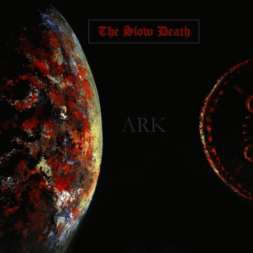 The Slow Death : Ark